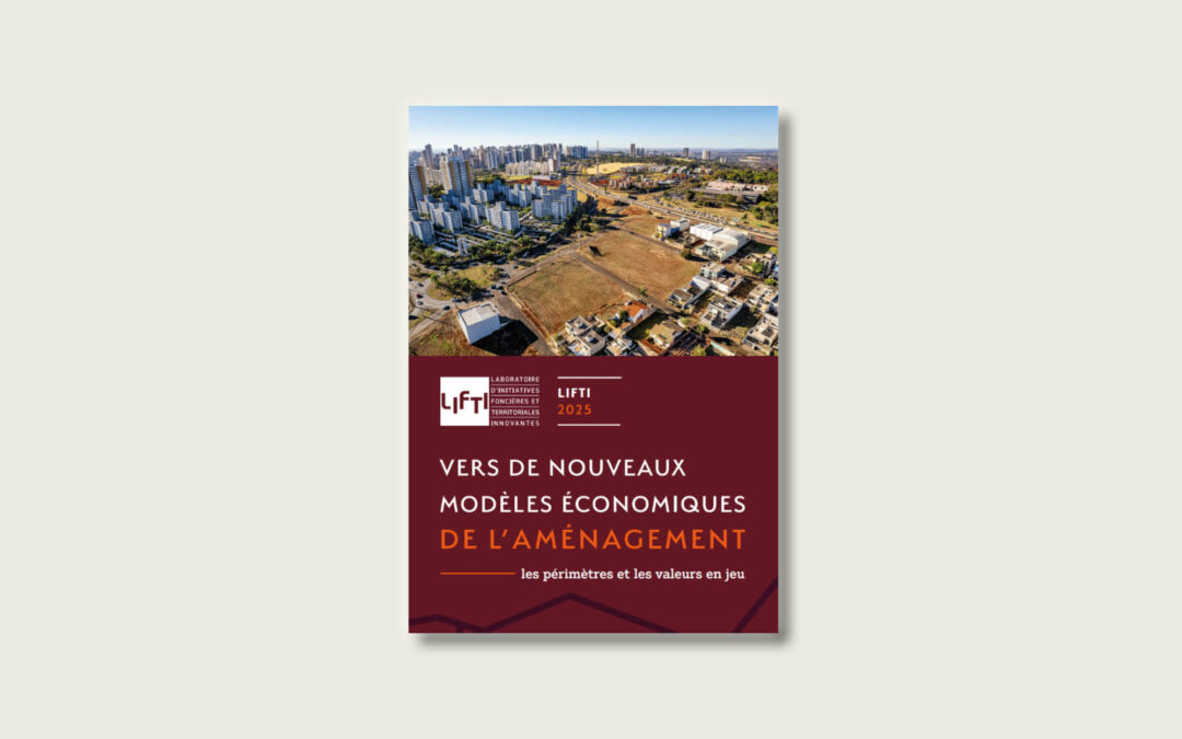 À la recherche de nouveaux modèles économiques de l’aménagement